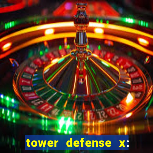 tower defense x: beta codes